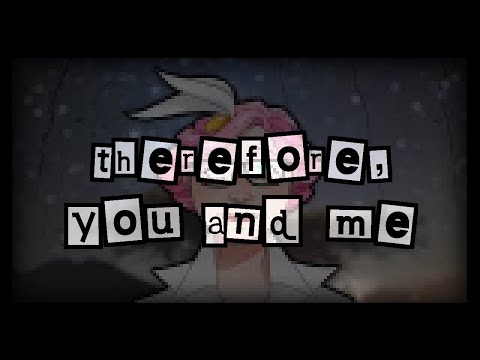 (OLD)【Alyx, KYE ENG】Therefore, You and Me【UTAU English Cover】