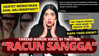 THREAD HOROR VIRAL TWITTER "RACUN SANGGA" | #NERROR CERITA HORROR