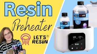 Resin PREHEATER - Perfectly Warmed Resin with #letsresin