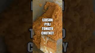 Rajasthan Special - Lehsun Pyaj Tomato Chutney