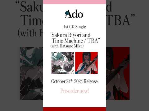 “Sakura Biyori and Time Machine (with Hatsune Miku)/ TBA”October 24 release!