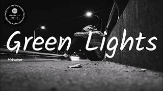 Mekanism - Green Lights (Lyrics)