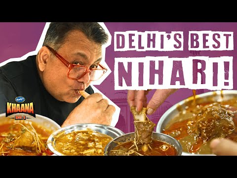 Trying Out Delhi's BEST MUTTON NIHARI | Nalli Nihari | Paya Nihari | Bheja | Khaana No. 1 #EP09