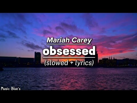 Mariah Carey - obsessed|(slowed + lyrics!)