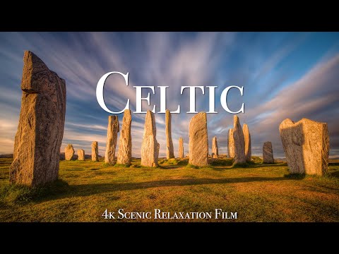 Celtic 4K - Irish & Scottish Landscapes With Celtic Music