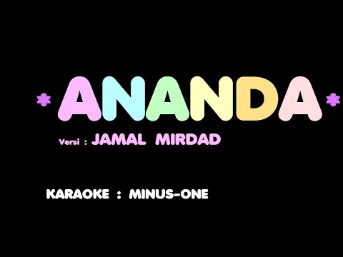 ANANDA - JAMAL MIRDAD. Karaoke