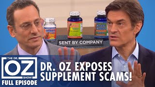 Dr. Oz Exposes Supplement Scams: What You Need to Know! | Dr. Oz | S6 | Ep 161 | Full Episode