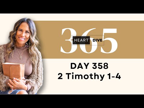 Day 358 2 Timothy 1-4 | Daily One Year Bible Study | Audio Bible Reading w/ Commentary