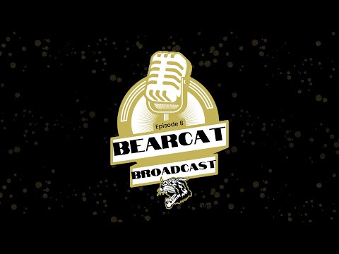 Bearcat Broadcast - Episode No: 8