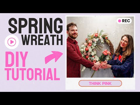 Think Pink: Spring Wreath Tutorial with David Christopher's (2025)