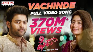 #Vachinde Full Video Song || Fidaa Full Video Songs || Varun Tej, Sai Pallavi || Sekhar Kammula