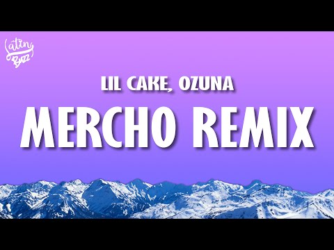 MERCHO REMIX (Letra/Lyrics) - LiL CaKe, Ozuna, Ryan Castro, Migrantes