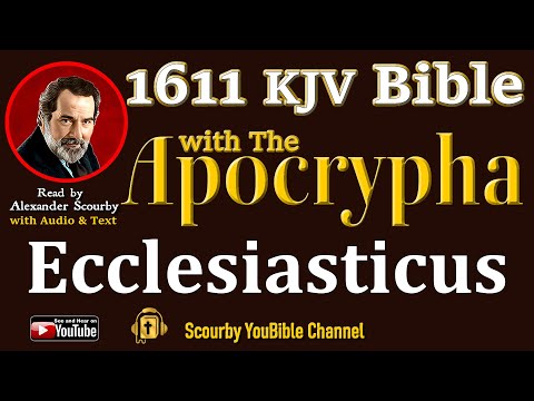 46 ~ New | ECCLESIASTICUS KJV  | Audio and Text | by Alexander Scourby | God is Love and Truth.