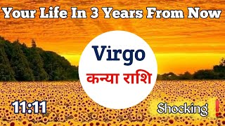 VIRGO🌸कन्या🌈Your Life In 3 Years From Now🪸🏅🏵️#virgotarottoday#virgorashi #virgotarot#tarot