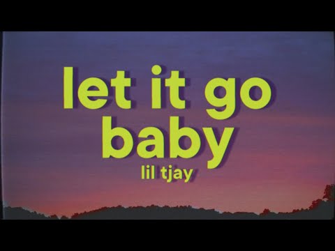 Lil Tjay - Let It Go Baby [Lyrics]