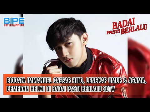 Biodata Immanuel Caesar Hito, Lengkap Umur & Agama, Pemeran Helmi di Badai Pasti Berlalu SCTV