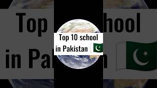 Top 10 School in Pakistan 😱#shorts #youtubeshorts #shortsfeed #shortvrial #top10 #ternding #viral