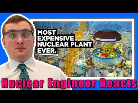 $57 Billion Nuclear Nightmare? - Nuclear Engineer Reacts to B1M