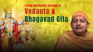 Bhagavad Gita in Practice: How to Experience God Through Vedantic Teachings Swami Sarvapriyananda