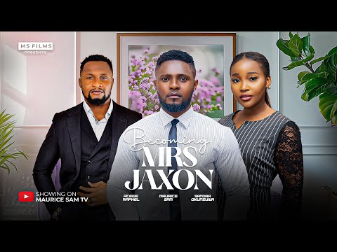 BECOMING MRS JAXON - MAURICE SAM, SANDRA OKUNZUWA, ATEWE RAPHEL 2024 FULL NIGERIAN MOVIE