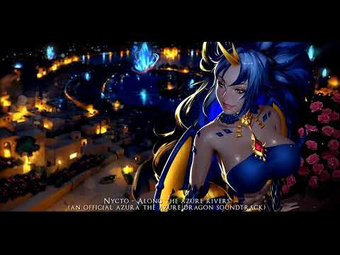 Nycto - Along the Azure Rivers (Azura The Azure Dragon Vtuber Theme)