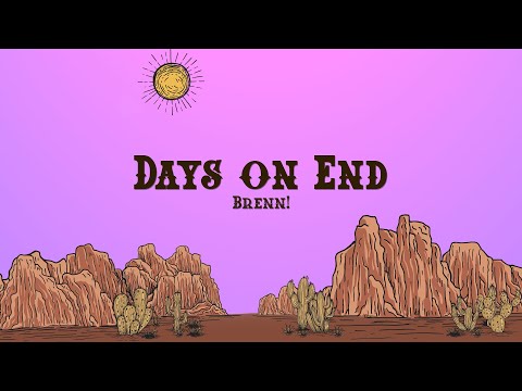 Brenn! - Days on End  (Lyrics)