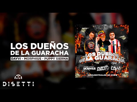 Los Dueños De La Guaracha Vol 2 - Dayvi x Puppy Sierna x Morphius (Live Set)