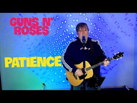 Patience - Guns N' Rose's- Acoustic Cover