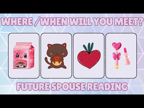 Future spouse tarot 💕- When and where will you meet your future spouse?