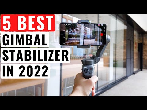 Top 5 Best Gimbal Stabilizers For Smartphone In 2022