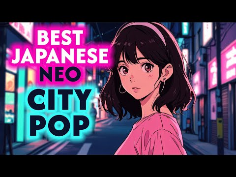 City Pop Japan 80s Modern Sounds for a Feel Good Mood Beautiful Neo City Pop アップビートなシティポップでモダンな響き