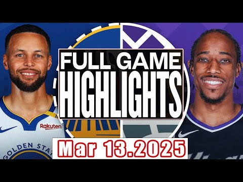 Golden State Warriors VS Sacramento Kings Full Game Highlights Mar 13,2025 NBA Season 2024-25