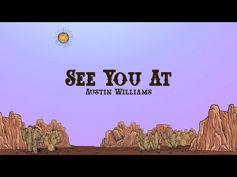 Austin Williams - See You At (The Crossroads) (Lyrics)