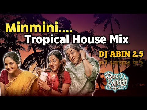 Minmini Remix Song | Tropical House Mix | DJ ABIN 2.5 | | Tamil DJ Songs | I am Abin