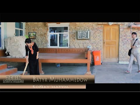 Mini Film ''Soňky Hatym'' Batyr Muhammedow