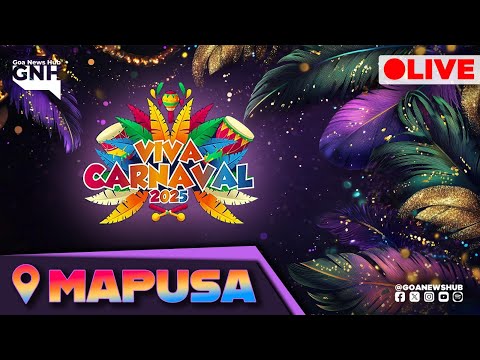 CARNIVAL 2025 | MAPUSA | VIVA CARNIVAL | 04/03/2025 |🔴GNH_ LIVE