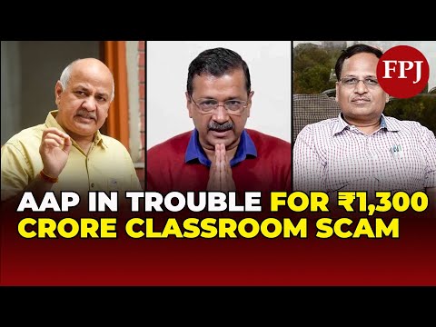 AAP in Trouble! President Okays FIR against Manish Sisodia, Satyendar Jain in 1,300 Classroom Scam