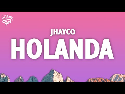 Jhayco - Holanda (lyrics/letra)