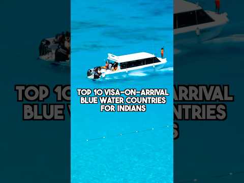 Unbelievable! Discover the Top 10 Visa On Arrival Blue Water Countries for Indian Travellers