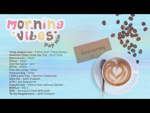 Morning Vibes | Pop Mix