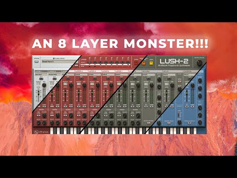 Lush 2 | Demo and Presets Playthrough