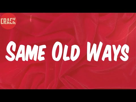 Ama Lou (Lyrics) - Same Old Ways