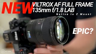 Viltrox 135mm f/1.8 LAB Nikon Z Mount Is Here | How Good? | Stills & Video | First Impressions