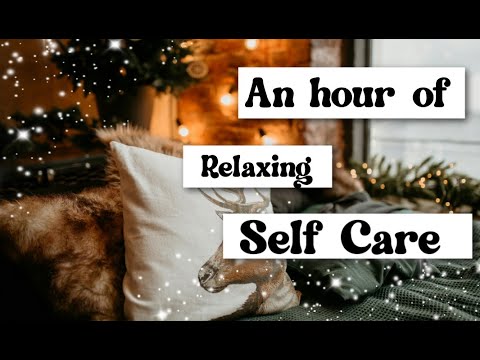 Relaxing Ambient Self Care hour