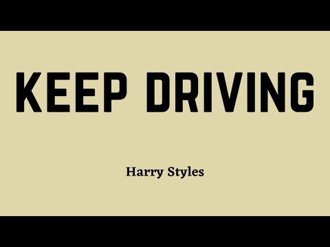 Harry Styles - Keep Driving (Lyric Video)