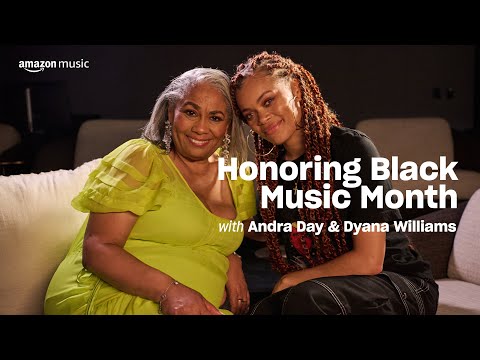 Honoring Black Music Month with Andra Day and Dyana Williams | Amazon Music