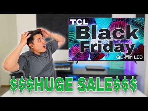 TCL HUGE Black Friday & Cyber Monday TV Deals!!! QM8, QM7 & Q6