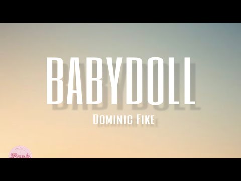 Dominic Fike - Babydoll (Lyrics)