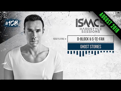 ISAAC'S HARDSTYLE SESSIONS #108 | AUGUST 2018