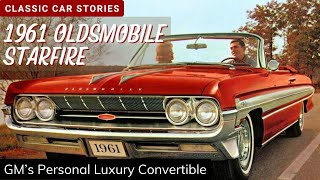 The 1961 Oldsmobile Starfire was GM’s Answer to the Ford Thunderbird